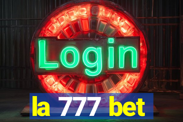 la 777 bet